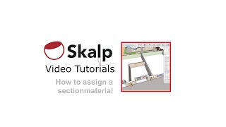 Skalp Video Tutorial How to assign a section material [upl. by Johnette899]