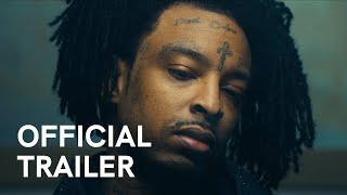 american dream the 21 savage story  Official Trailer [upl. by Hymie]