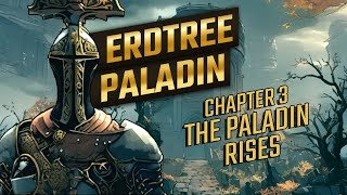 Erdtree Paladin Playthrough Pt3  Getting gilded with new gears [upl. by Hsetim]