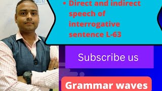 L63 Narration interrogative sentence how to change grammarwaves [upl. by Ballou]