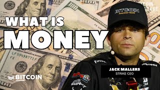 What Is Money  Bitcoin Backstage w Jack Mallers [upl. by Lehcnom983]