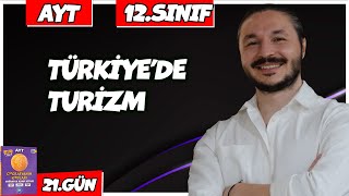 TÜRKİYEDE TURİZM KONU ANLATIMI 2025 🔴 27 Günde AYT Coğrafya  21 🟡12sınıf coğrafya  6 [upl. by Niki213]