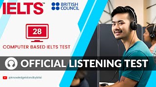 IELTS Computer Based Test  27092024  British Council IELTS Listening Test [upl. by Tallou]