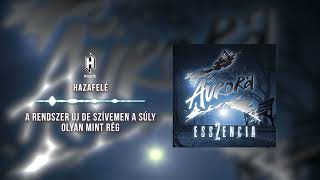 Aurora  Hazafelé hivatalos szöveges videó  official lyric video  Esszencia 2 2024 [upl. by Ahcirt22]