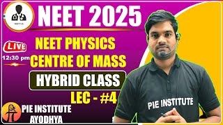 quotUnderstanding COM amp Collision Mechanics L4  NEET 2025 Physics  NCERT Class 11 by Er Arvind Sirquot [upl. by Alenas737]