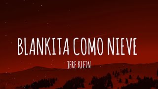 JERE KLEIN  BLANKITA COMO NIEVE LetraLyrics  ARES KLEIN [upl. by Yle]