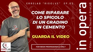 Come riparare lo spigolo rovinato di un gradino in cemento con il PRIMER EPOSSIDICO HS di ErreLAB [upl. by Burnham24]