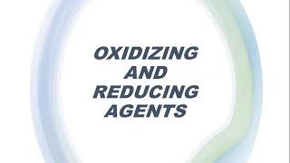 OXIDIZING AND REDUCING AGENTS [upl. by Redle]