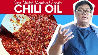 Resep Chili Oil  Cara Membuat Chili Oil Sendiri [upl. by Iahs628]