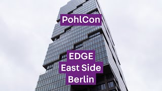 PohlCon und der EDGE East Side Tower Berlin [upl. by Kathryn]