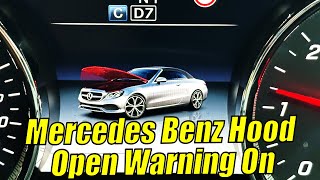 Mercedes Benz Hood Open Warning On  HowTo FIX It [upl. by Nesline]