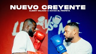 Natan El Profeta x Albert Miliano  Nuevo Creyente [upl. by Annawad]