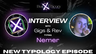 Nemer K  BXT Typology Interview with GigglesMcdonut [upl. by Aremahs]