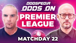 Odds On Premier League Predictions 202324 Matchday 22  Best Football Betting Tips amp Picks [upl. by Orvie347]