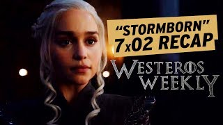 Game of Thrones 7x02 quotStormbornquot Recap Cersei Draws First Blood Against Daenerys  Westeros Weekly [upl. by Airdnahs698]