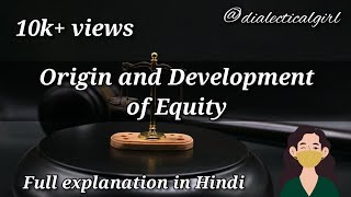 ORIGIN AND DEVELOPMENT OF EQUITY  DETAILED EXPLANATION IN HINDI  EQUITY  DIALECTICAL GIRL [upl. by Roede396]