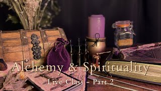 Alchemy and Spiritual Hermeticism Pt2 [upl. by Htenek]