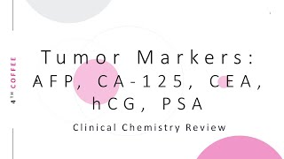 Tumor Markers AFP CA 125 CEA hCG PSA  clin chem review [upl. by Dusen546]