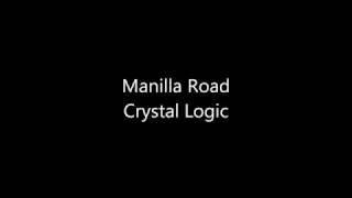 Manilla Road  Crystal Logic lyrics [upl. by Aisauqal]