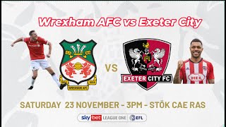 Wrexham AFC vs Exeter City [upl. by O'Conner]