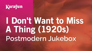 I Dont Want to Miss a Thing  Postmodern Jukebox amp Sara Niemietz  Karaoke Version  KaraFun [upl. by Jala]