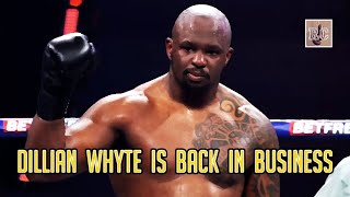 Dillian Whyte is back in business [upl. by Ylrad196]