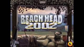 Beach Head 2002 music [upl. by Notsnarc]