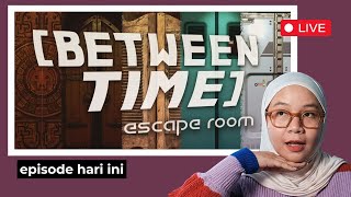 Mengasah Otak Biar Jadi Generasi Emas  Between Time Escape Room Indonesia [upl. by Aneelahs]