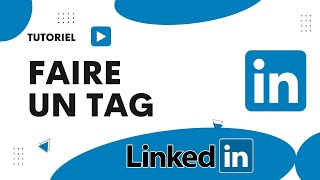 Comment faire un tag sur LinkedIn [upl. by Davine]