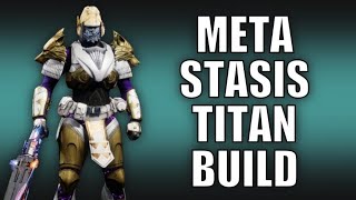 New Meta Stasis Titan Build Destiny 2 [upl. by Aitnuahs]