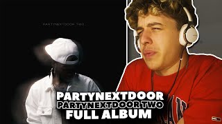 PARTYNEXTDOOR  PARTYNEXTDOOR TWO  FULL ALBUM REACTION [upl. by Niwrehs]