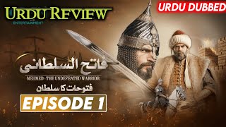 Sultan Mehmed Episode 1 Review  Urdu dubbed Sultan Mehmed Fatih Al sultani New darma review [upl. by Akihc]