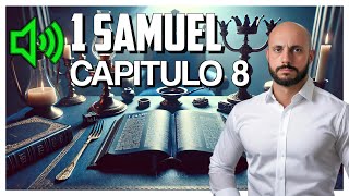 1 Samuel 8 Israel Pede um Rei e o Conselho de Samuel  E Conhecereis a Verdade [upl. by Eelanna]