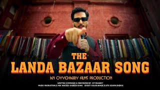 THE LANDA BAZAAR SONG Official Music Video [upl. by Ettennad]