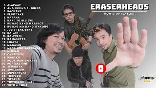 🎶 Ultimate Eraserheads Song Playlist OPM Rock Classics 🎸 Nonstop Playlist  With Time Stamps [upl. by Alica778]