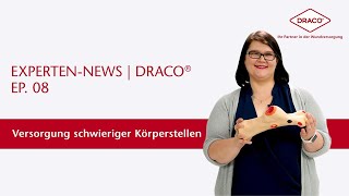 Versorgung schwieriger Körperstellen  Basteln oder versorgen – der DRACO® Videoblog [upl. by Georgianne408]