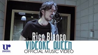 Rico Blanco  Videoke Queen Official Music Video [upl. by Caresa]