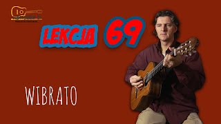 Lekcja 69 Wibrato Nauka gry na gitarze [upl. by Lidstone53]