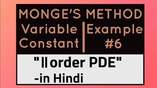 Example6 Monges Method for Variable constantsecond order Partial Differential Equations in hindi [upl. by Anreval]