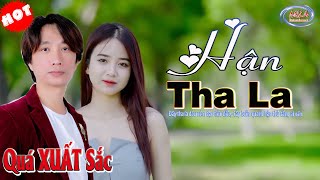 ✅ Hận Tha La ⭐ Lâm Mila ⭐ Giọng ca say đắm triệu con tim [upl. by Furtek]