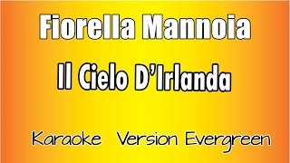 Fiorella Mannoia Il cielo dIrlanda versione Karaoke Academy Italia [upl. by Yracaz]