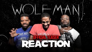 Wolf Man Official Teaser Reaction [upl. by Seravaj577]