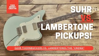 Suhr Thornbuckers VS Lambertones quotThe CREMAquot  Pickup Comparison [upl. by Eeslehc]