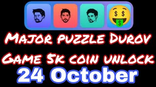 Major puzzle Durov Game 5k coin unlock 5k coin unlock 24 October [upl. by Racklin]