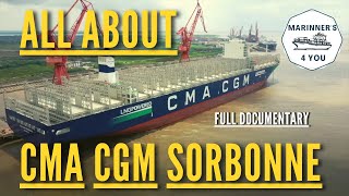 CMA CGM SORBONNE ALL ABOUT [upl. by Ashli]