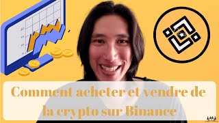 Comment acheter vendre échanger de la crypto monnaie sur Binance  Ordre Achat  Vente de Token 🪙📈 [upl. by Nnylirak]