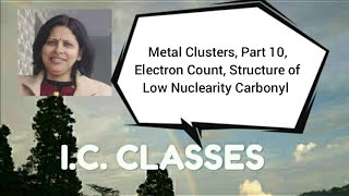 Metal Clusters Part 10 Electron Count Structure of Low Nuclearity Carbonyl Clusters LNCC [upl. by Haneekas]