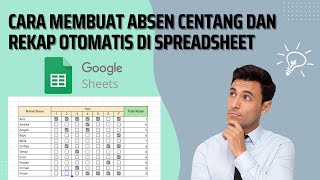 Cara Buat Absen Centang Sederhana dan Rekap Otomatis di Google Spreadsheet [upl. by Dempsey]