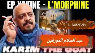 Lmorphine  Dokhana Official Lyric Video Karim THE GOAT REVIEW المهدي دوخانا واليقين الغائب [upl. by Nerhe]