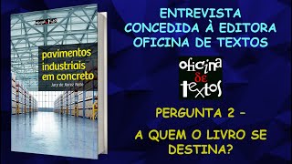 Livro Pavimentos Industriais em Concreto  A Quem o Livro se Destina [upl. by Ynnol]